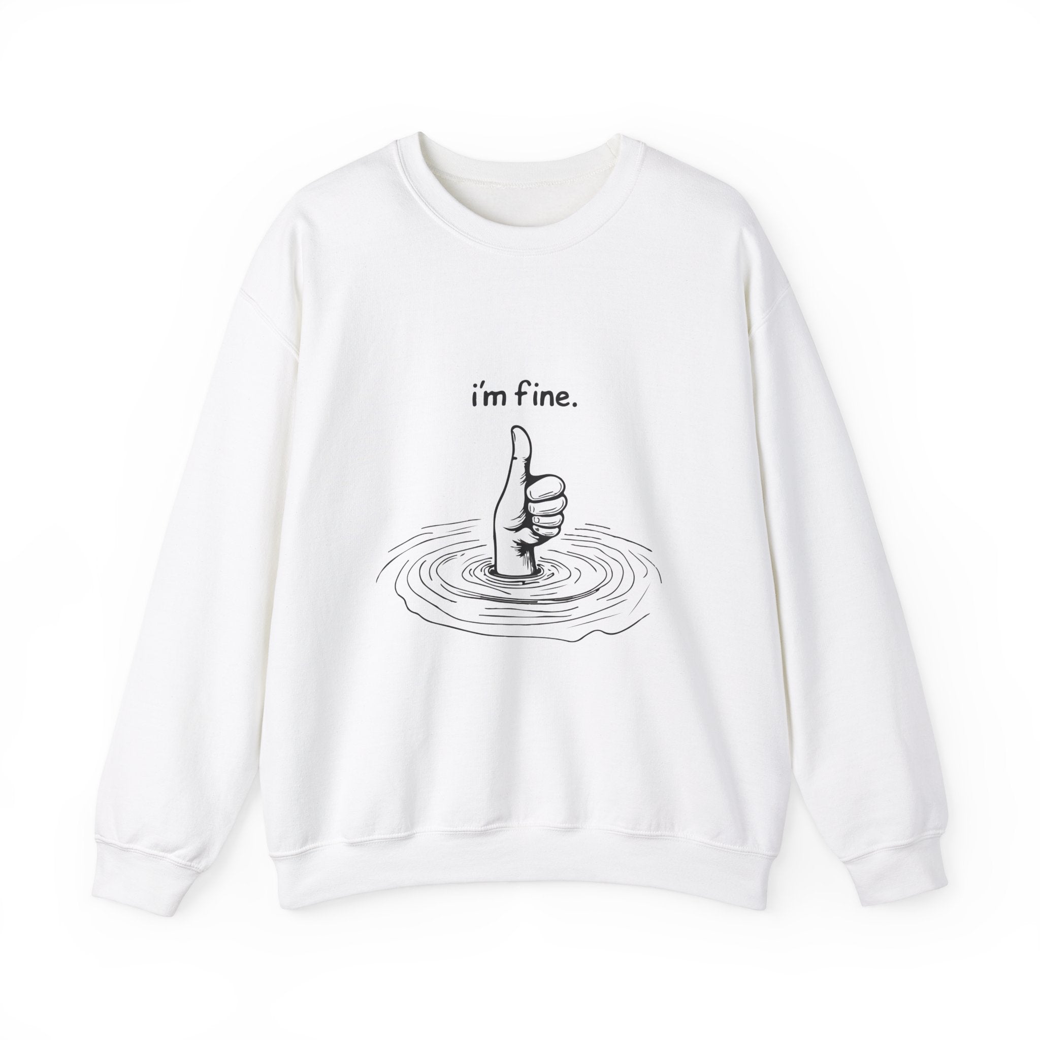 I'm Fine Sweatshirts