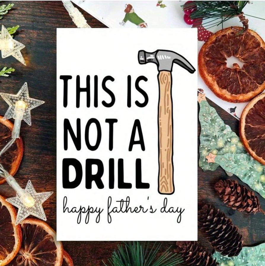 Funny Father's Day Greeting Card, "This Is Not A Drill" Humorous Handyman Love Poem With Hammer Illustration, Perfect For Birthdays & Father's Day, Includes Random Color Envelope, Fathers Day Gift